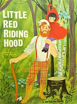 Character: The Woodsman; rescued Little Red Riding Hood from Wolf