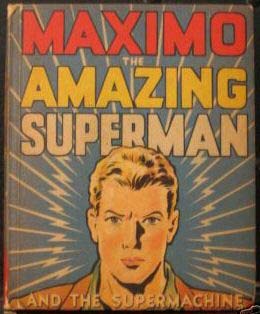 Maximo, the Amazing Superman (Maximo Miller)