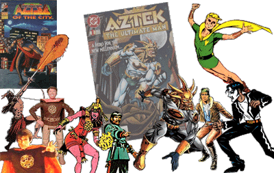 Aztec super-heroes and other comic book characters
