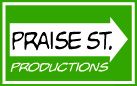 Praise St. Productions