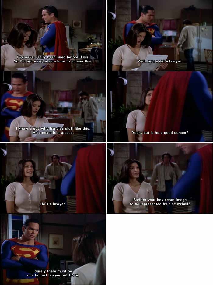 Superman wants an honest lawyer, if there is such a thing