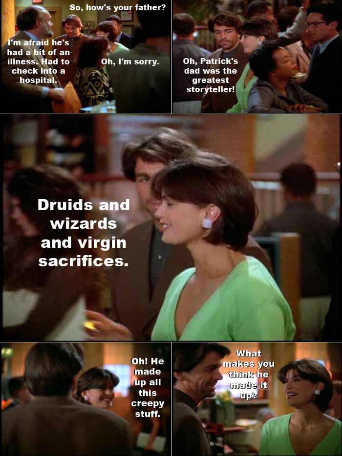 Lois Lane recalls the stories of Druids and human sacrifices told by Patrick Sullivan's father