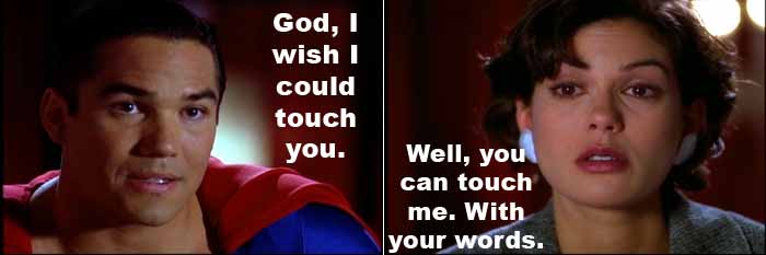 Lois Lane to Superman: You can touch me with your words