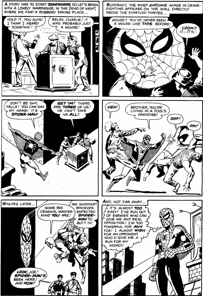 Spider-Man tackles street-level crime, but wishes for an opponent who will give him a run for his money