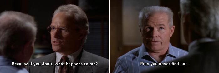 Rourke (bad guy): Pray you never find out