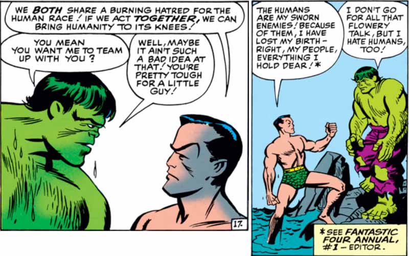 The Hulk and Namor the Sub-Mariner join forces, united in their hatred for humanity