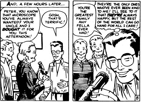 A selfish, embittered Peter Parker cares about his aunt and uncle, but the rest of the world can go hang