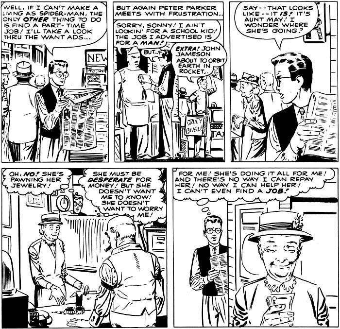 Peter ponders how to make money. His noble Aunt May pawns her jewelry rather thank letting Peter quit school. She remains cheerful despite her troubles